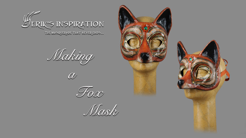 Erik's Inspiration Video - Making a Fox Mask